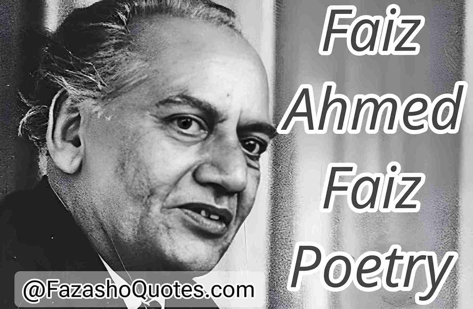 Read more about the article Best Faiz Ahmed Faiz Poetry 2024-2025